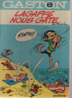 B.D.GASTON - LAGAFFE NOUS GATE  - E.O. 1970 - Gaston