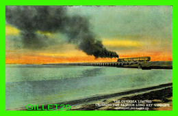 KEYS, FLORIDA -THE OVERSEA LIMITED CROSSING THE FAMOUS LONG KEY VIADUCT - TRAINS -  PUB. 1912  BY  W. J. HARRIS CO - - Key West & The Keys