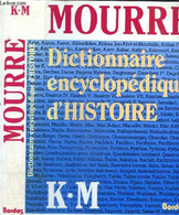 Dictionnaire Encyclopédique D'histoire K-M - Mourre Michel - 1986 - Encyclopédies