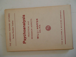 PSYCHOANALYSIS PRATICAL AND RESARCH ASPECTS / WILLI HOFFER - Psychologie