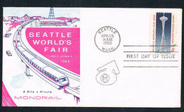 FDC - 1962 - Seattle - First Day Issue - Seattle World’s Fair - A Mile A Minute MONORAIL . 4 – Cents - 1961-1970