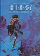 BLUEBERRY   "Le Spectre Aux Balles D'or"   De CHARLIER / GIRAUD     DARGAUD - Blueberry