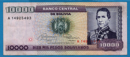 BOLIVIA 10.000 Pesos Bolivianos  	  D. 10.02.1984  # A14925493  P# 169 Marshal Andrés De Santa Cruz - Bolivie