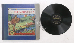 Il Sogno Di Serenella - Fiaba Di G. Musso - Cofanetto 3 Dischi Columbia - 1947 - Colecciones Completas