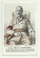 GENERALI ESERCITO BRITANNICO - IL GEN. SIR H.S. RAWLINSON    VIAGGIATA FP - Autres & Non Classés