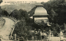 Capvern Les Bains * La Buvette , Le Parc Et La Route Du Bouridé - Other & Unclassified