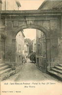 St Rémy De Provence * La Rue Thiers Et Le Portail St Paul - Saint-Remy-de-Provence