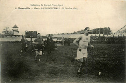 Marseille * Match De Football Foot Bouin Bouchard * 22 Octobre 1911 * Stade Stadium Estadio Sport - Unclassified