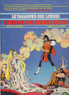 LE VAGABOND DES LIMBES   "L'empire Des Soleils Noirs "     De RIBERA / GODARD   DARGAUD - Vagabond Des Limbes, Le