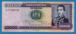 BOLIVIA 10.000 Pesos Bolivianos  	  D. 10.02.1984  # A27386139  P# 169 Marshal Andrés De Santa Cruz - Bolivie