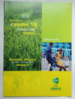 Football Program - UEFA UNDER 19  CHAMPIONSHIP - Ukraine, Czech Republic, Denmark, Switzerland - Boeken