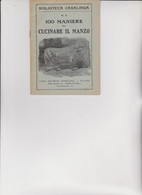 BIBLIOTECA CASALINGA SONZOGNO .  1927 -  100 MANIERE DI CUCINARE  IL  MANZO. - Casa E Cucina