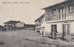 CP TORRE DE D. CHAMA  PORTUGAL - PRACA DO SANTO - Bragança