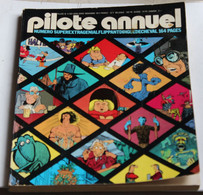 Livre PILOTE ANNUEL Dargaud Editeur 1974 Bd - Pilote