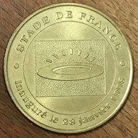 93 SAINT-DENIS STADE DE FRANCE INAUGURÉ MDP 1998 MÉDAILLE MONNAIE DE PARIS JETON TOURISTIQUE MEDALS TOKENS COINS - Sin Fecha