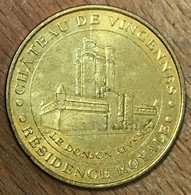 94 CHÂTEAU DE VINCENNES LE DONJON MDP 2010 MÉDAILLE SOUVENIR MONNAIE DE PARIS JETON TOURISTIQUE MEDALS TOKENS COINS - 2010