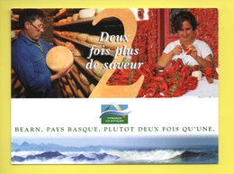 64 - BÉARN, PAYS BASQUE, PLUTÔT DEUX FOIS QU'UNE . DEUX FOIS PLUS DE SAVEUR - Réf. N°29985 - - Bearn