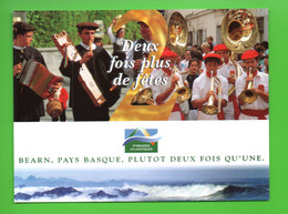 64 - BÉARN, PAYS BASQUE, PLUTÔT DEUX FOIS QU'UNE . DEUX FOIS PLUS DE FÊTES - Réf. N°29992 - - Bearn