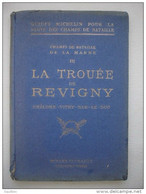 GUIDE MICHELIN Pour La Visite Des Champs De Bataille LA TROUEE DE REVIGNY Chalons Vitry ,bar-le-duc édition De 1918  N°3 - 1914-18