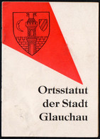 E9648 - Glauchau Ortsstatut Der Stadt - Heft Von 1963 - Décrets & Lois