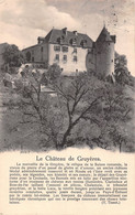 Le Château De Gruyères Texte V. Tissot - Gruyères