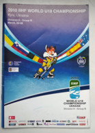 Hockey- U18 World Championship 2010 Official Program Div.II, Group B-Ukraine,Spain,Australia,Belgium,Slovenia,Netherland - Books