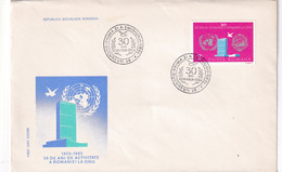 A2720 - 30 Ani De Activitate A Romaniei La O.N.U, Bucuresti 1985 Republica Socialista Romania FDC - UNO
