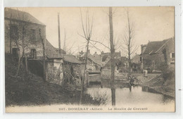 03 Allier Domérat Le Moulin De Crevant Ed Chaumont Montluçon - Sonstige & Ohne Zuordnung