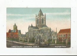 DUBLIN CHRISTCHURCH CATHEDRAL - Dublin
