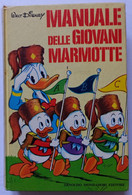 MANUALE DELLE GIOVANI MARMOTTE -MONDADORI -EDIZIONE GIUGNO 1971 ( CART 43) - Juveniles