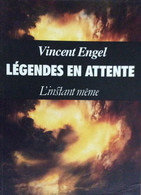 Legendes En Attente De Vincent Engel EO - Belgische Schrijvers