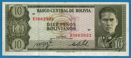 BOLIVIA 10 Pesos Bolivianos  	  L. 13.07.1962  # R3862821  P# 154 Colonel Germán Busch - Bolivia