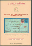 Maison WILLIAME, Catalogue 230, Novembre 2006, Bruxelles.  Le Catalogue (149 Pages) Comprend Plusieurs Collections Spéci - Catalogues For Auction Houses