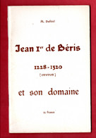 PAYS BASQUE . M. DUFÉTEL . JEAN 1er DE BÉRIS 1228/1320 (ENVIRON) ET SON DOMAINE - Réf. N°11534 - - Baskenland