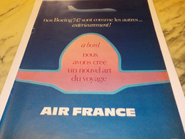 ANCIENNE PUBLICITE BOEING 747 ET   AIR FRANCE  1970 - Pubblicità
