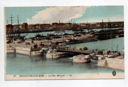 - CPA BOULOGNE-SUR-MER (62) - Le Pont Marguet - Editions Lévy N° 17 - - Boulogne Sur Mer