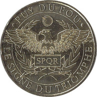 2018 MDP172 - LES EPESSES - Puy Du Fou 10 (le Signe Du Triomphe 1) / MONNAIE DE PARIS 2018 - 2018