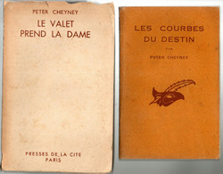 Lot Peter Cheyney - Le Valet Prends La Dame & Les Courbes Du Destin  -  Editions Presses De La Cité De 1949 - Presses De La Cité