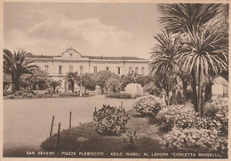 SAN SEVERO - PIAZZA PLEBISCITO - ASILO INABILI AL LAVORO CONCETTA MASSELLI - Foggia