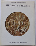 MEDAGLIE E MONETE - EDITORIALE FABBRI DEL 1981 (CART 74) - Handbücher Für Sammler