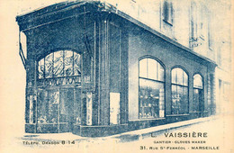 Marseille * CPA * Devanture L. VAISSIERE Gantier Gloves Maker , 31 Rue St Férréol * Cachet Pub Au Dos * Commerce Magasin - Unclassified