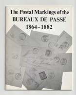 FRANCE, The Postal Markings Of The BUREAUX DE PASSE 1864-1882, In English, Railways, Postmarks - Strade Ferrate