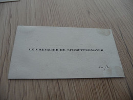 Carte De Visite XVIII ème En L'état Le Chevalier De Schmuttermayer - Cartes De Visite