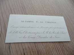 Carte De Visite XVIII ème En L'état Le Comte G.DE Caraman Envoyé Ministre Roi De Saxe Et Duclales Saxes - Visitenkarten