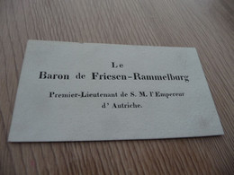 Carte De Visite XVIII ème En L'état Baron De Friesen Rammelburg Premier Lieutenant De L'Empereur D'Autriche - Visiting Cards