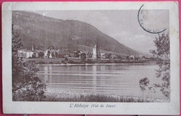 Visuel Très Peu Courant - Suisse - L'Abbaye - Val De Joux - 1912 - R/verso - L'Abbaye