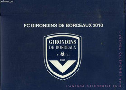 Agenda Calendrier Des Girondins De Bordeaux 2010 - Collectif - 0 - Terminkalender Leer