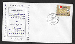 1970 - FDC - Portugal - Philatelic Exhibition Carried Out In The Recreational Philharmonic Of Aveiro - FDC