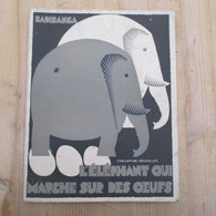 L'éléphant Qui Marche Sur Les Oeufs Badibanga L'eglantine Bruxelles 1931 Congolaise Coloniale - 1901-1940