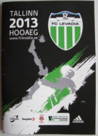 Football Program  UEFA Europa League 2013-14 Levadia Tallinn Estonia - Pandurii Targu Jiu Romania - Bücher